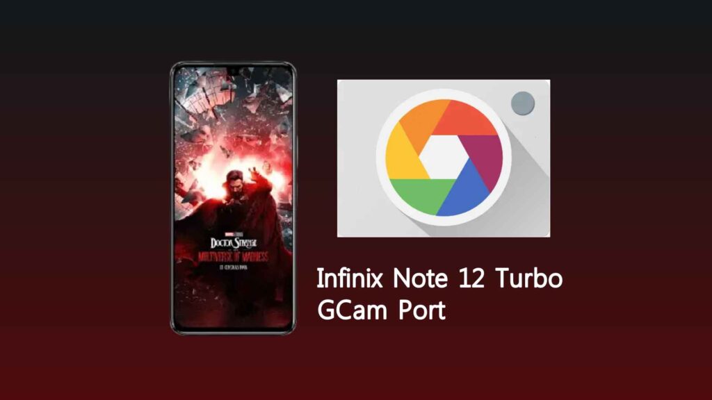 Infinix Note 12 Turbo GCam Port