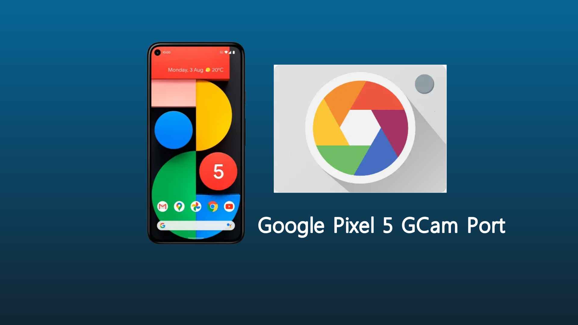 Google Pixel 5 GCam Port