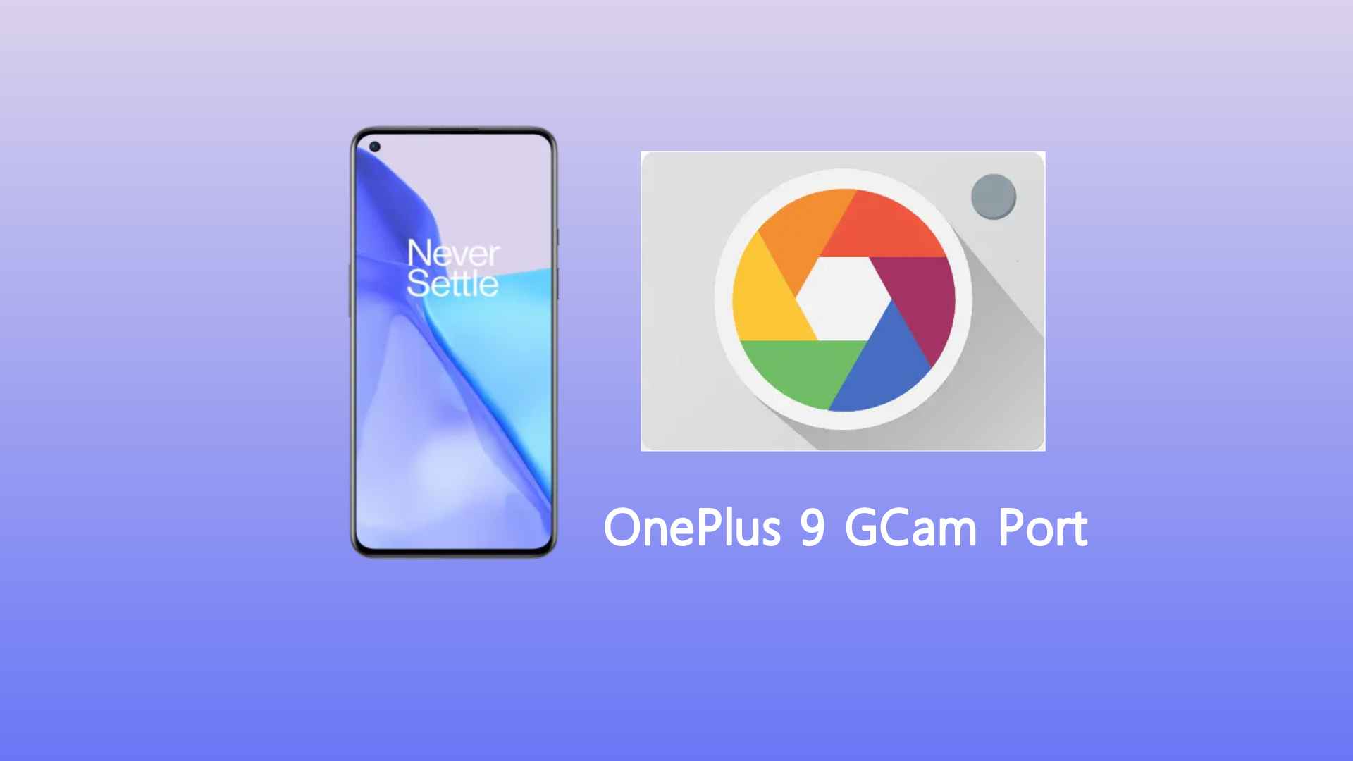 OnePlus 9 GCam Port