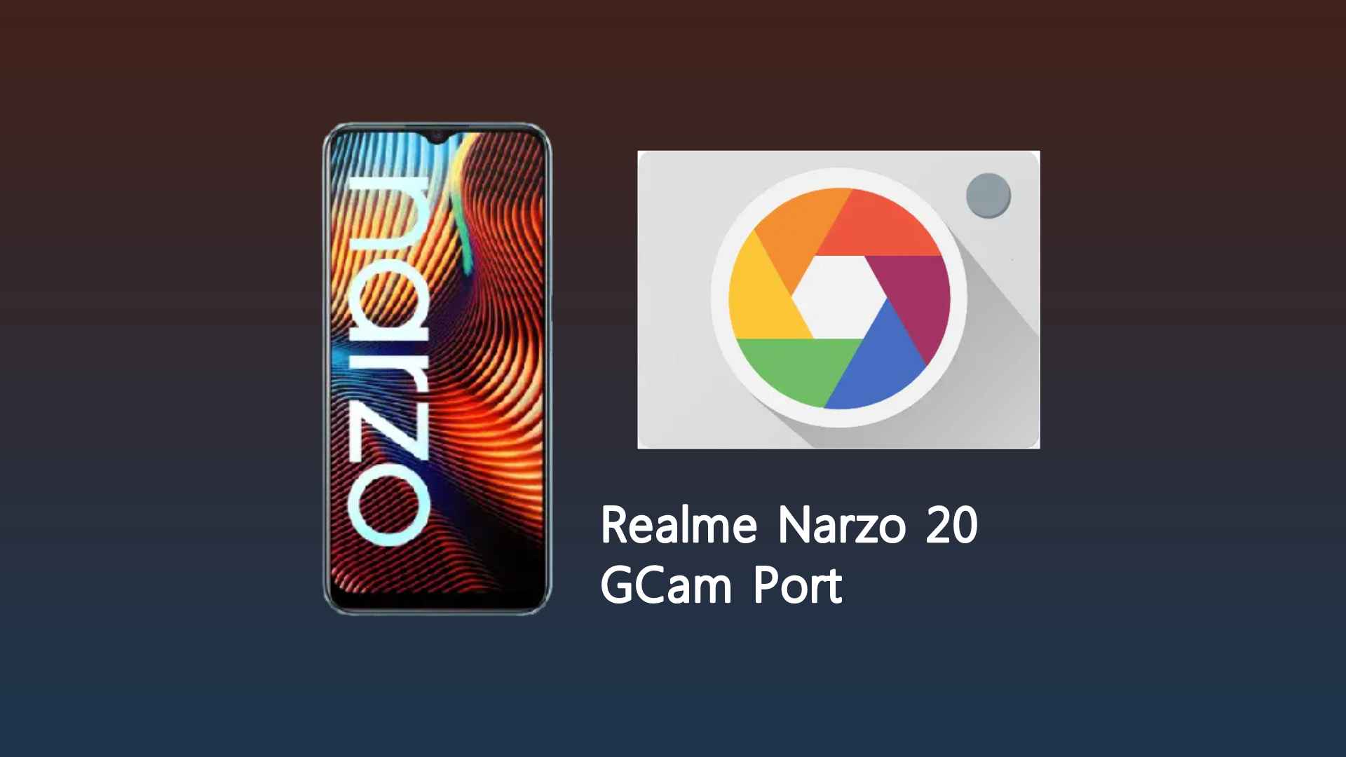 Realme Narzo 20 GCam Port