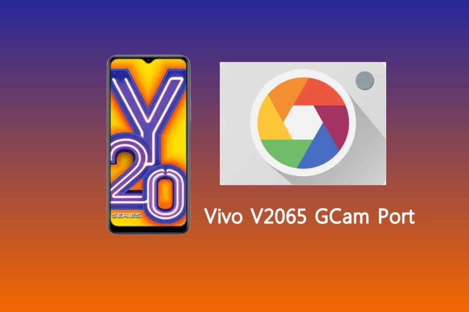 Vivo V2065 GCam Port
