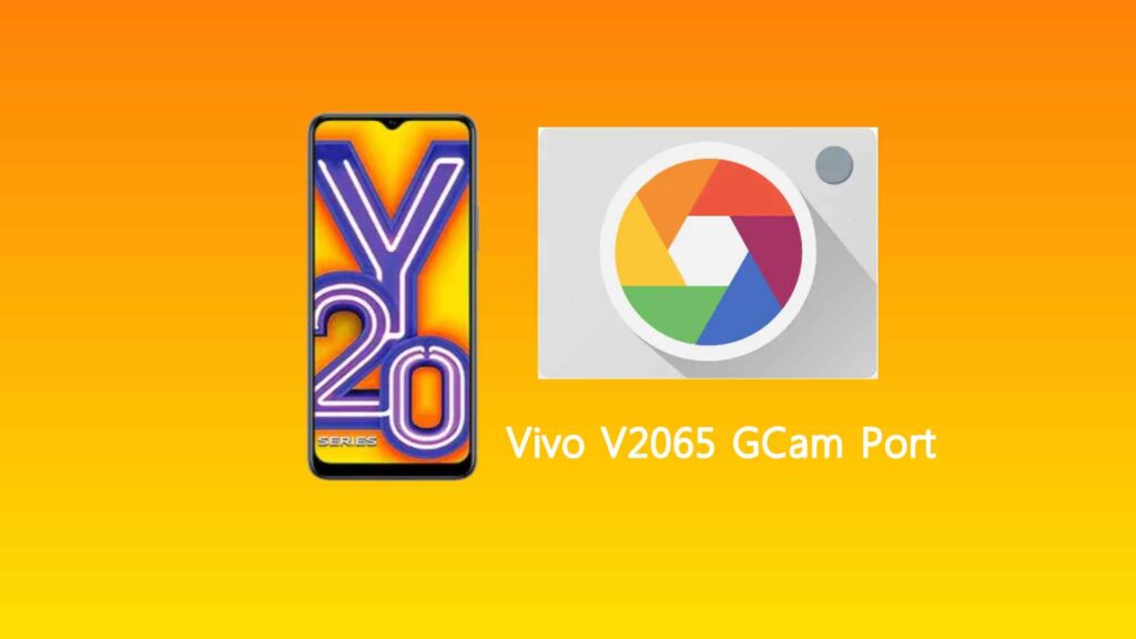Vivo V2065 GCam Port