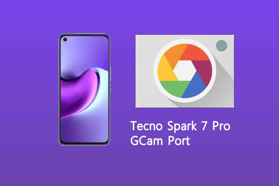 Tecno Spark 7 Pro GCam Port