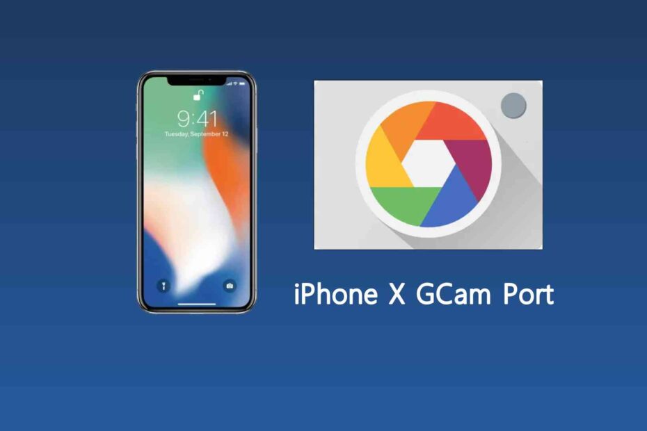 iPhone X GCam Port